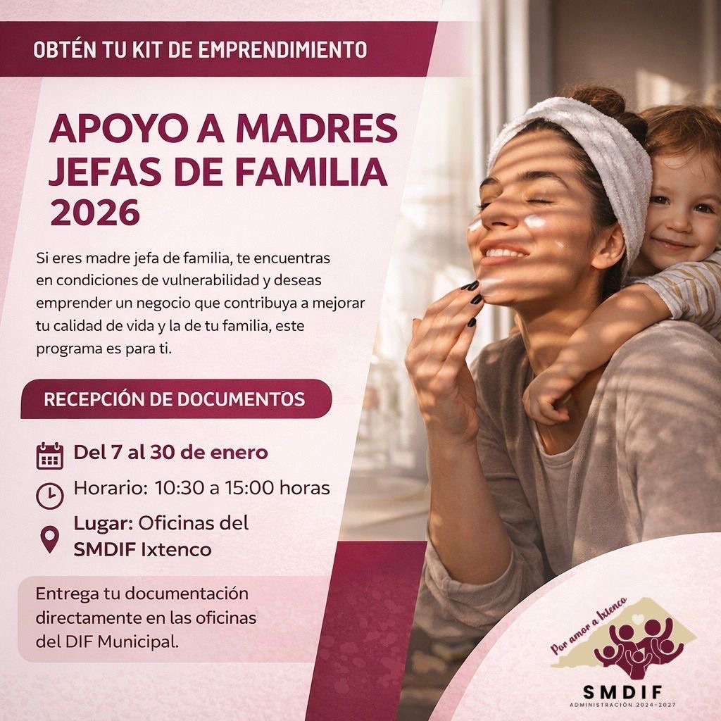 SMDIF Ixtenco abre convocatoria del programa: “Apoyo a Madres Jefas de Familia 2026”